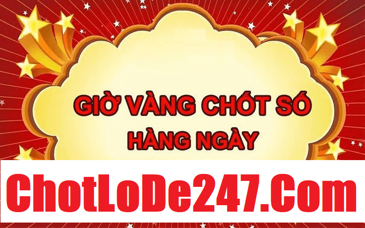 Tìm hiểu khái quát về chốt số giờ vàng 3 miền